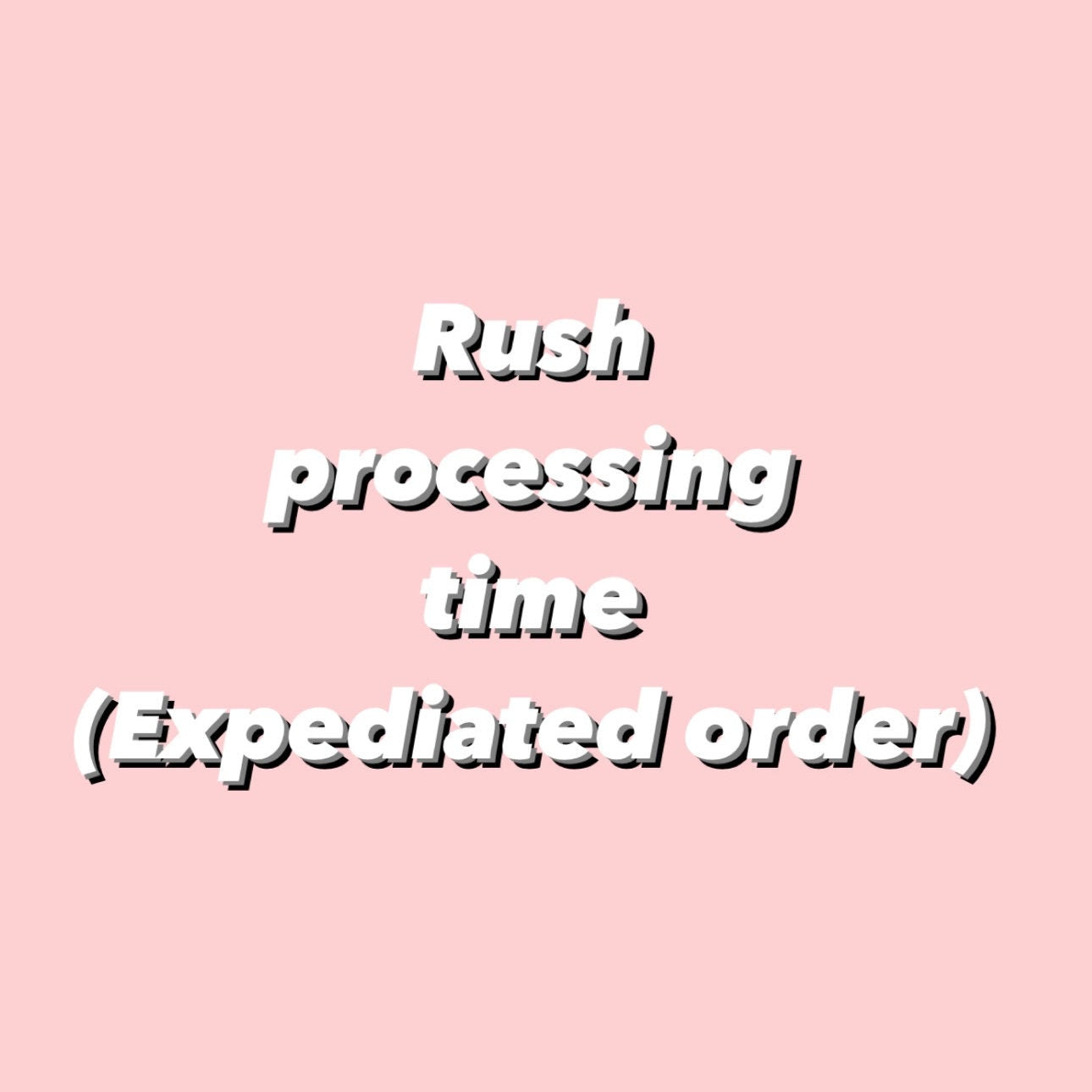 Rush processing